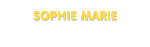 Der Vorname Sophie Marie